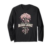 Fleurs De Cerisier Sakura Life Gently Bloom Loudly Manche Longue
