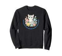Fleurs de Chat trop maladroites pour être Autour de la masculinité Fragile Sweatshirt