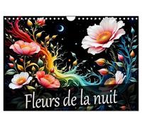 Fleurs de la nuit (Calendrier mural 2027 DIN A4 vertical), CALVENDO calendrier mensuel: Des nuits magiques dans une mer de fleurs, un plaisir pour toute l'année.