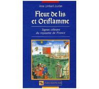 Fleurs De Lis Et Oriflamme - Signes Célestes Du Royaume De France