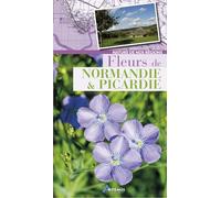 Fleurs de Normandie & Picardie
