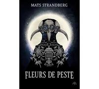 Fleurs de peste - Mats Strandberg - Medium Edl - broché - Roman adolescent