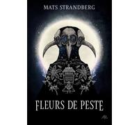 Fleurs de peste - Mats Strandberg - Medium Edl - broché - Roman adolescent