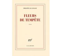 Fleurs de tempête - Philippe Le Guillou - Gallimard - broché - Roman