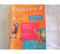 Fleurs d'encre 4e - Français - Livre de l'élève - Edition 2007
