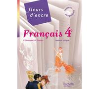 Fleurs d'encre - Français 4e - Livre élève format compact Edition 2011 - Françoise Carrier - Hachette Education - broché - Scolaire / Universitaire