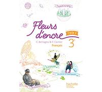 Fleurs d'encre français cycle 4 / 3e – Livre élève – éd. 2016 – Hachette Pratique (Note : auteur non fourni dans les données, donc omis.)