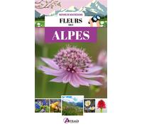 Alain Soubre – Fleurs des Alpes – Guide – Broché (Artemis)