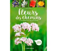 Fleurs des chemins - Thierry Ménard - Ouest France - broché - Guide