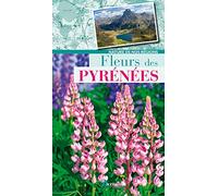 Fleurs des Pyrénées Collectif (Auteur)