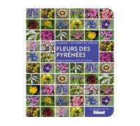 Fleurs des Pyrénées - Stéphane Martineau - Glénat - broché - Livre