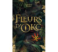 Fleurs d'Oko - livre 1 Laëtitia Danae (Auteur)