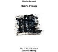 Fleurs d'orage Claudine Bertrand (Auteur)