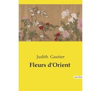 Fleurs d'Orient