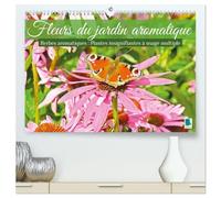 Fleurs du jardin aromatique (Calendrier mural 2027 DIN A2 vertical) calendrier de bureau: Herbes aromatiques - Plantes insignifiantes à usage multiple