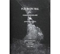 Fleurs du mal par Charles Baudelaire / Antoine d´Agata