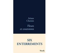 Fleurs et couronnes - Ariane Chemin - Stock - broché - Roman