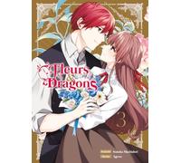 Fleurs et dragons T03