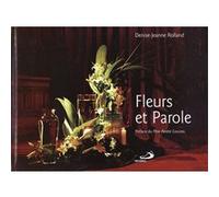 Fleurs et parole DJ ROLLAND (Auteur)