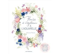 Fleurs et végétaux à l'aquarelle - Blanche Tristant - Merci Les Livres - broché - Guide