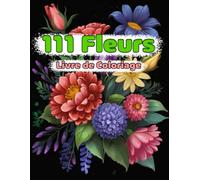 fleurs gros caractères coloriage pour adultes: Plus de 100 Fleurs et Motifs Floraux captivants pour un voyage artistique printanier et estival ! ... fleurs de printemps et motifs floraux.