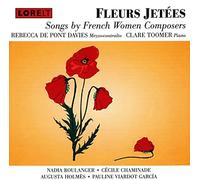 Fleurs Jetees Songs by French Women Composers
