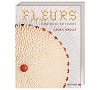 Fleurs: Kunstvolle Patisserie