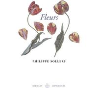 Fleurs. Le grand roman de l'érotisme floral.