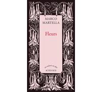 Fleurs - Marco Martella - Actes sud - broché - Roman