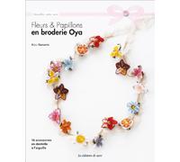 Fleurs & papillons en broderie Oya
