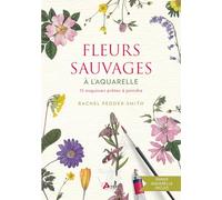 Rachel Pedder-Smith – Fleurs sauvages à l'aquarelle – 15 esquisses prêtes à peindre – Broché