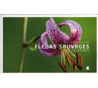 Fleurs sauvages des cevennes - J.DU BOISBERRANGER - Alcide - broché - Guide