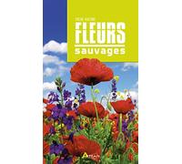 Fleurs sauvages - Nouvelle Edition