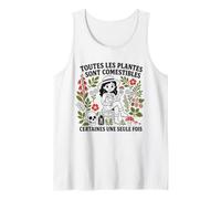 Fleurs Toxiques Humour Toutes Les Plantes sont comestibles Débardeur