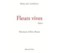 Fleurs vives d'un confiné en vase clos - Rémy Des Corbières - L'onde Eds De - broché - Poésie