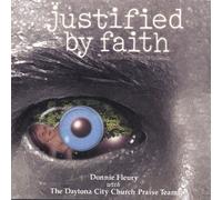 Fleury, Donnie - Justified By Faith