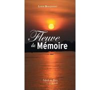 Fleuve de mémoire Du Mékong à la Seine - Louis Bocquenet - Du Jubile - broché - Roman