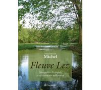 Fleuve Lez - Montpellier Métropole Et Ses Riveraines Millénaires