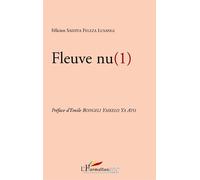 Fleuve nu(l) - Félicien Saidiya Feleza-Lusangi - L'harmattan - broché - Roman