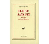 Fleuve sans fin: Journal du Saint-Laurent