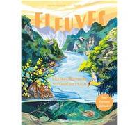 Fleuves Simon Chapman (Auteur), Lan Qu (Illustration)