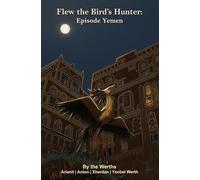 Flew the Bird's Hunter: Episode Yemen