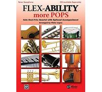 Flex-Ability More Pops -- Solo-Duet-Trio-Quartet With Optional Accompaniment