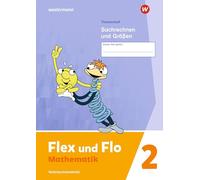 Flex und Flo 2. Themenheft Sachrechnen und Größen: Verbrauchsmaterial: Ausgabe 2021