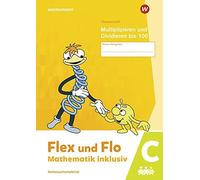Flex Und Flo - Mathematik Inklusiv. Multiplizieren Und Dividieren Bis 100 C