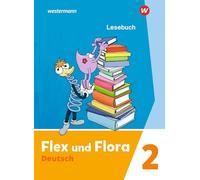 Flex und Flora 2. Lesebuch: Ausgabe 2021