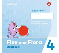 Flex und Flora 4. Diagnoseheft (Druckschrift): Ausgabe 2021