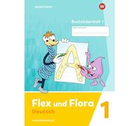 Flex und Flora - Ausgabe 2021: Buchstabenheft 1 DS