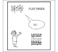 Flex Unger - Music for Little People