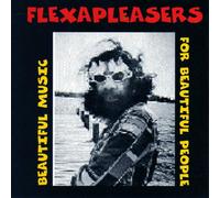 Flexapleasers - Beautiful Music for Beautiful